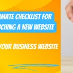 Ultimate Checklist for Launching a New Website