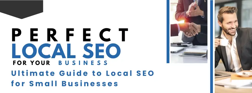 Ultimate Guide to Local SEO for Small Businesses