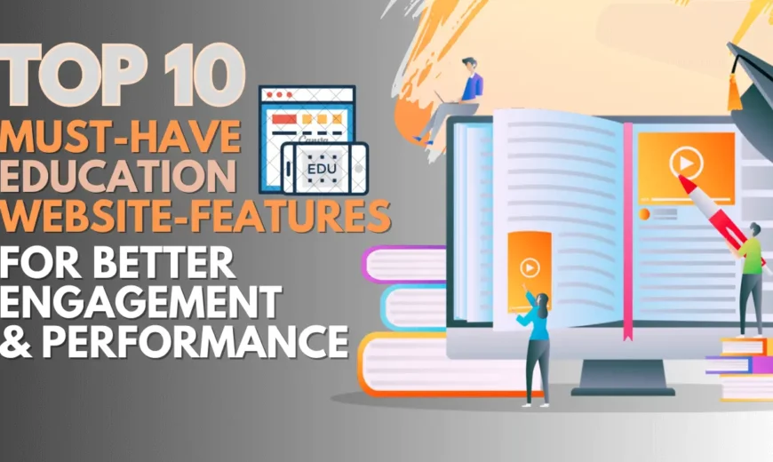 Top 10 Must-Have Education Website Features for Better Engagement and Performance 6 Education website features