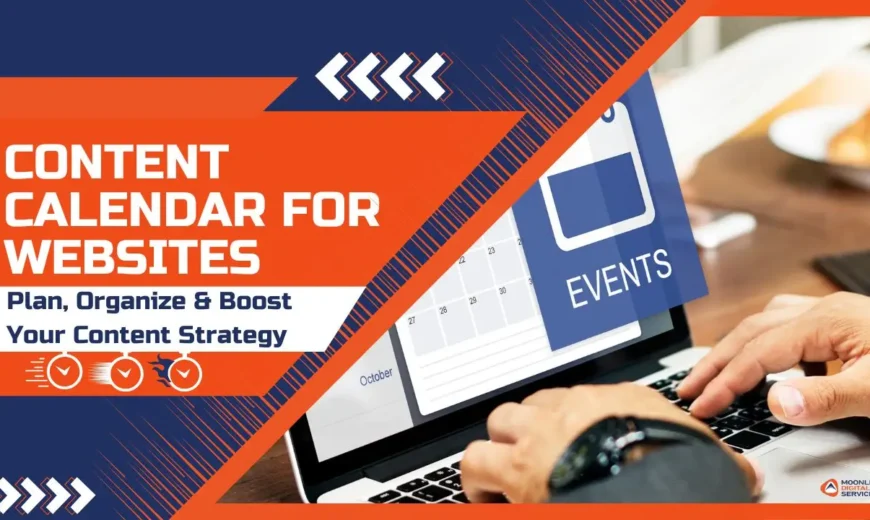 Content Calendar for Websites: Plan, Organize & Boost Your Content Strategy 3 Content calendar for websites