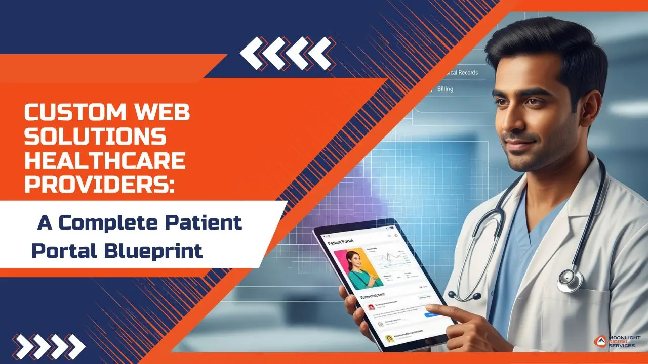 Custom Web Solutions Healthcare Providers: A Complete Patient Portal Blueprint 1 custom web solutions healthcare providers
