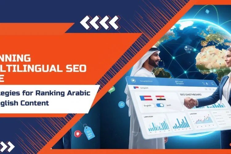 Winning Multilingual SEO UAE Strategies for Ranking Arabic & English Content 10 multilingual SEO UAE