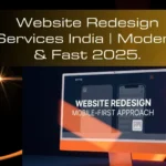 Website Redesign Services India | Modern & Fast 2025.