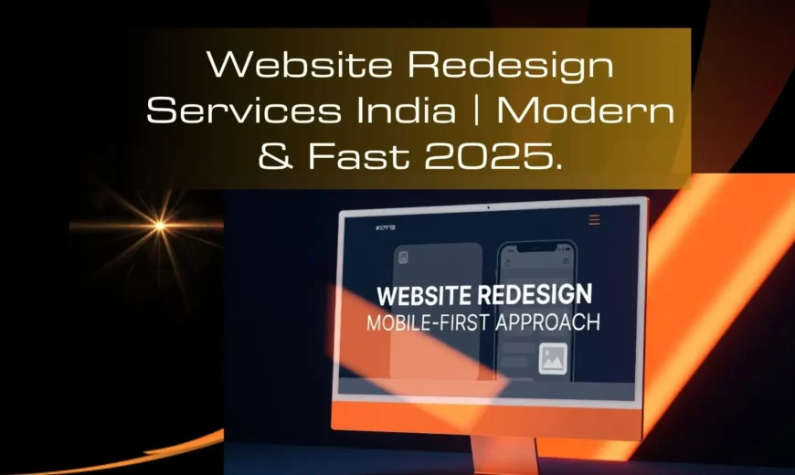 Website Redesign Services India | Modern & Fast 2025.